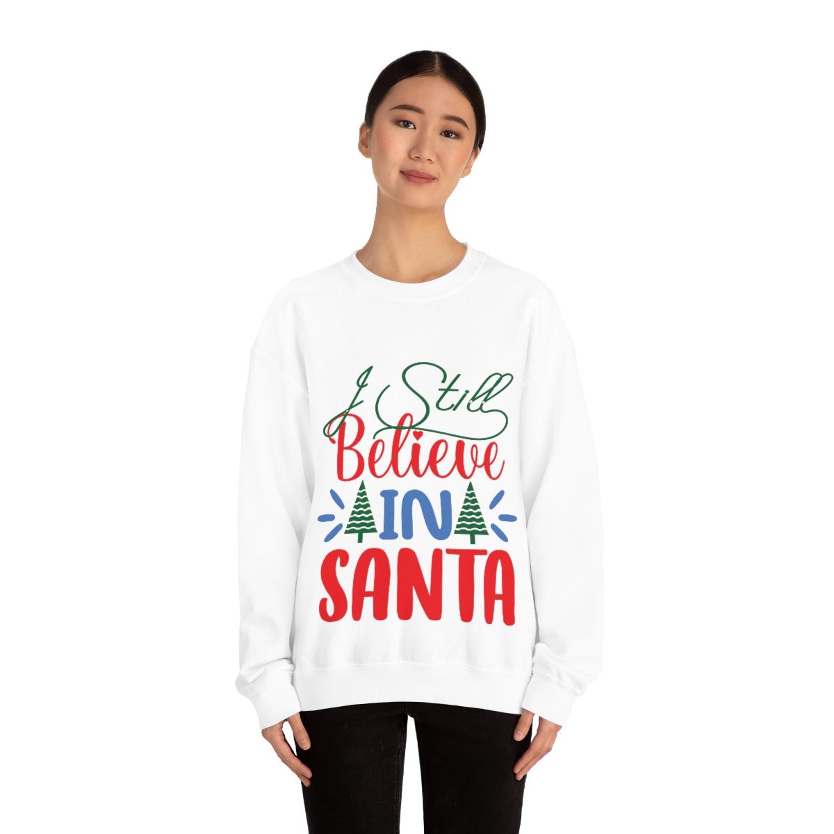 Merry Christmas Unisex Sweatshirts , Sweatshirt , Women Sweatshirt , Men Sweatshirt ,Crewneck Sweatshirt, I Still Believe Printify