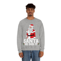 Thumbnail for Merry Christmas Unisex Sweatshirts , Sweatshirt , Women Sweatshirt , Men Sweatshirt ,Crewneck Sweatshirt, SANTA HE DID IT Printify