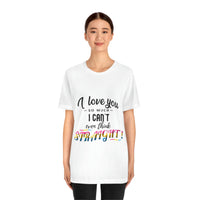Thumbnail for Pansexual Flag LGBTQ Affirmation T-shirt  Unisex Size - I Can't Even Think Straight Printify