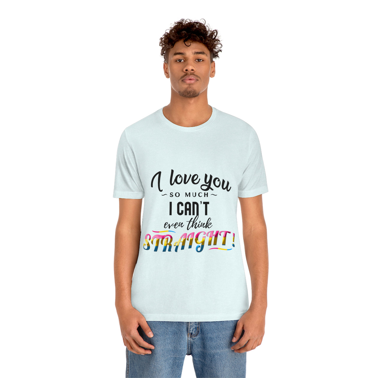 Pansexual Flag LGBTQ Affirmation T-shirt  Unisex Size - I Can't Even Think Straight Printify
