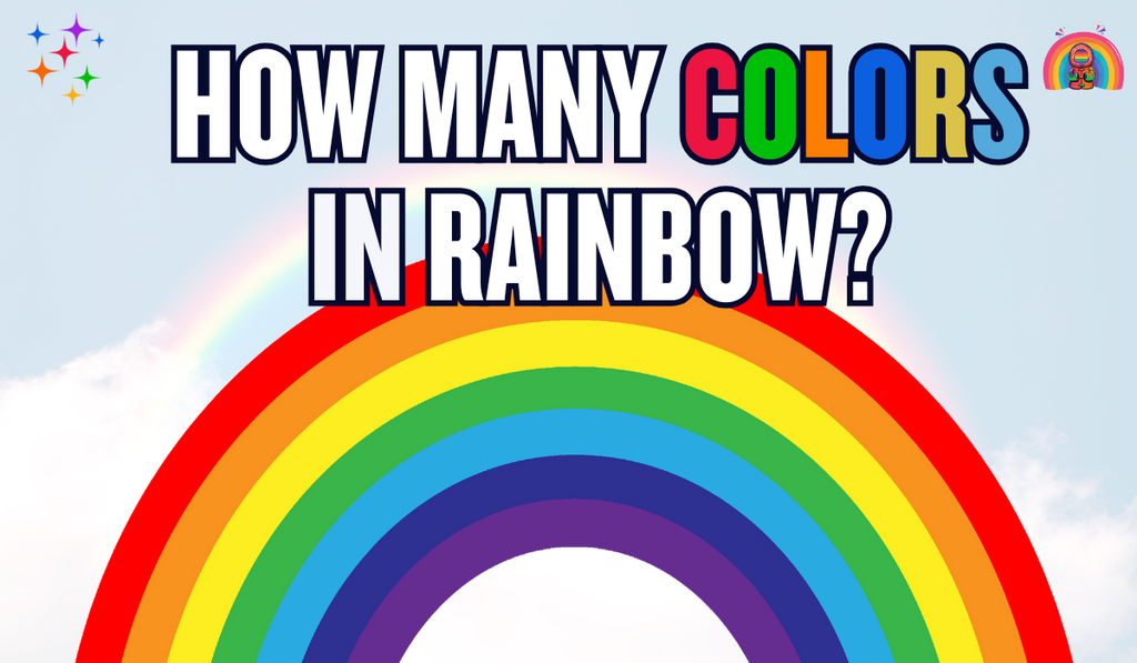How Many Colors Are in the Rainbow?