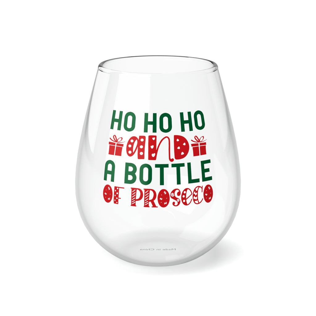 Christmas Stemless Wine Glass, Ho Ho Ho and a Bottle of Proseco Printify