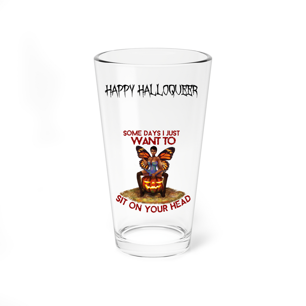 Halloween Drinking Water Pint Glass, 16oz , Happy Halloqueer , Sit On Your Head Printify