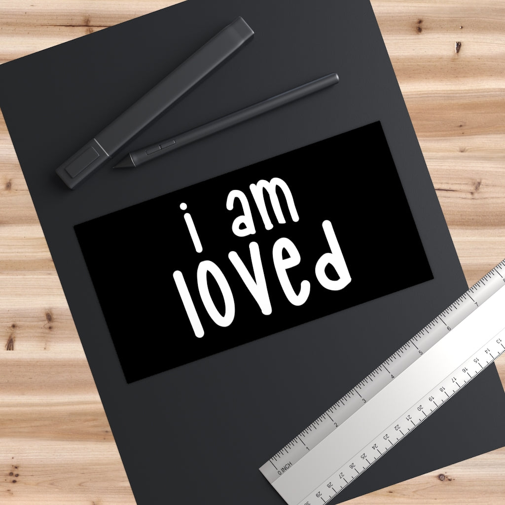 Affirmation Feminist Pro Choice Bumper Sticker - I Am loved (white/black background) Printify