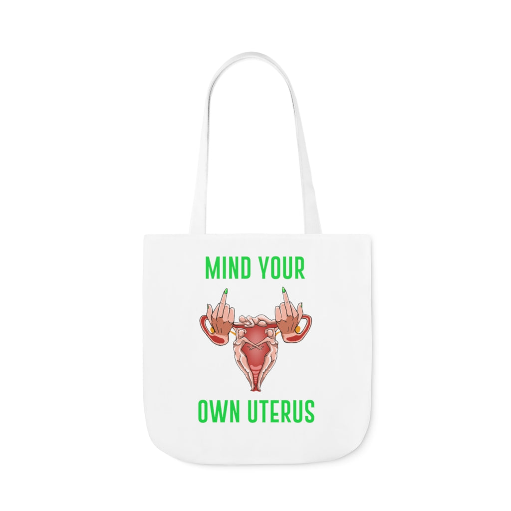 IAC  Accessories Bags  Polyester Canvas Tote Bag / Mind Your Own Uterus Printify