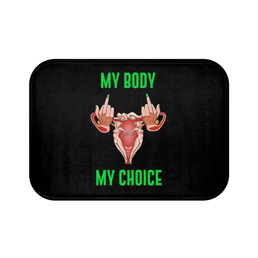 Affirmation Feminist Pro Choice Bath Mat - My Body My Choice Printify