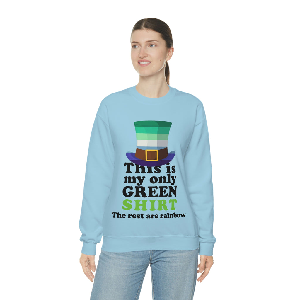 Gay Flag Heavy Blend Crewneck Sweatshirt St. Patricks Day Unisex Size - This Is My Only Green Shirt Printify