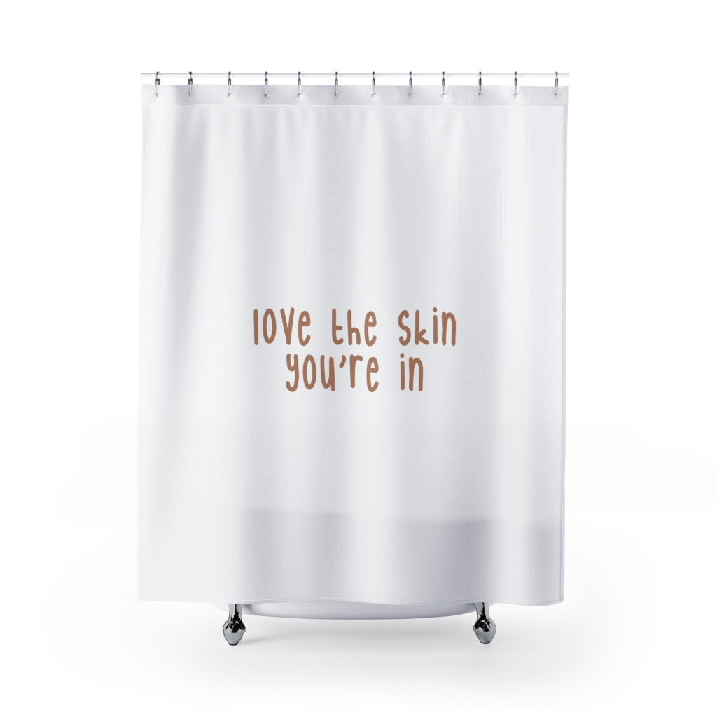 Affirmation Feminist Pro Choice Shower Curtains - Love The Skin I'm In (brown) Printify