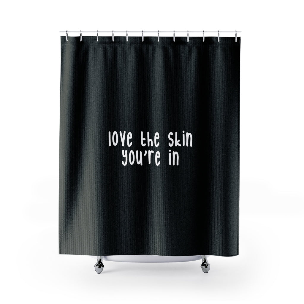 Affirmation Feminist Pro Choice Shower Curtains - Love The Skin I'm In (white) Printify