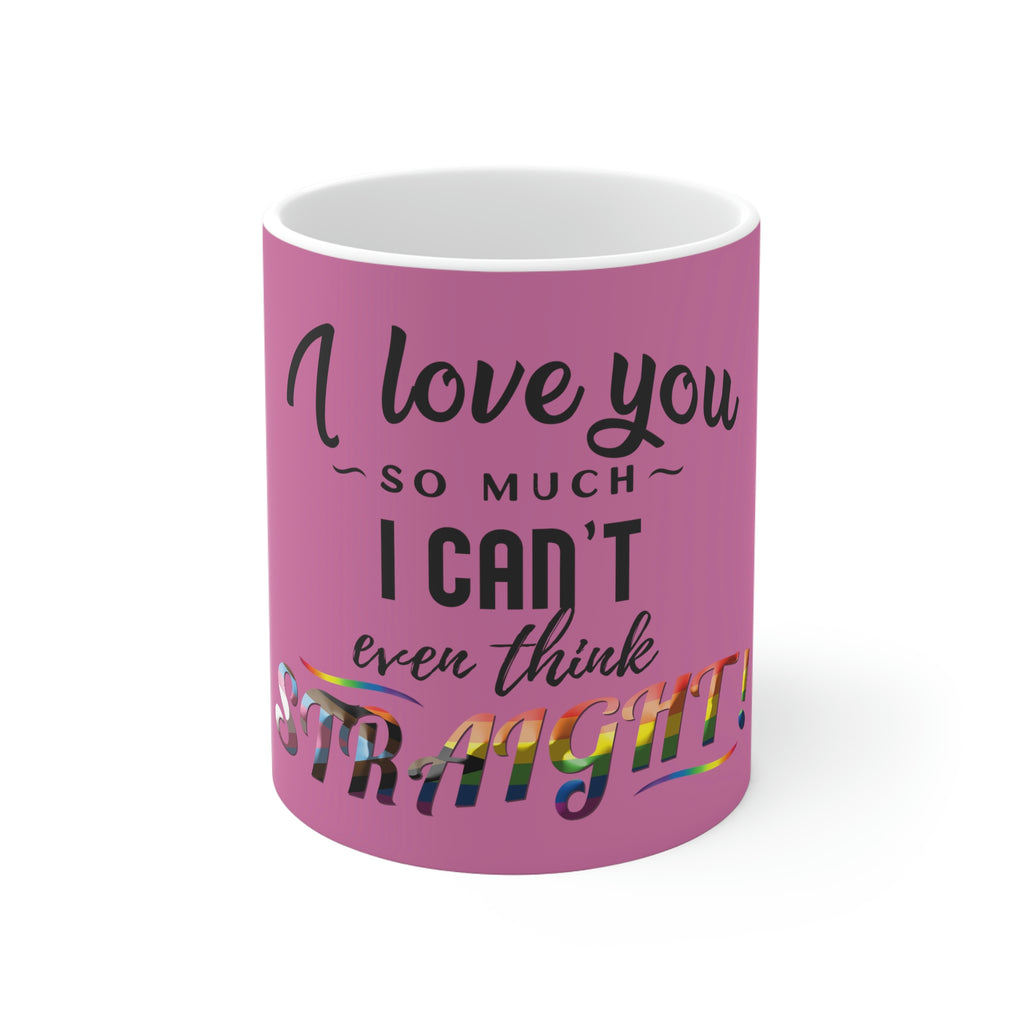 11oz Light Pink Mug - I Can't Even Think Straight Printify