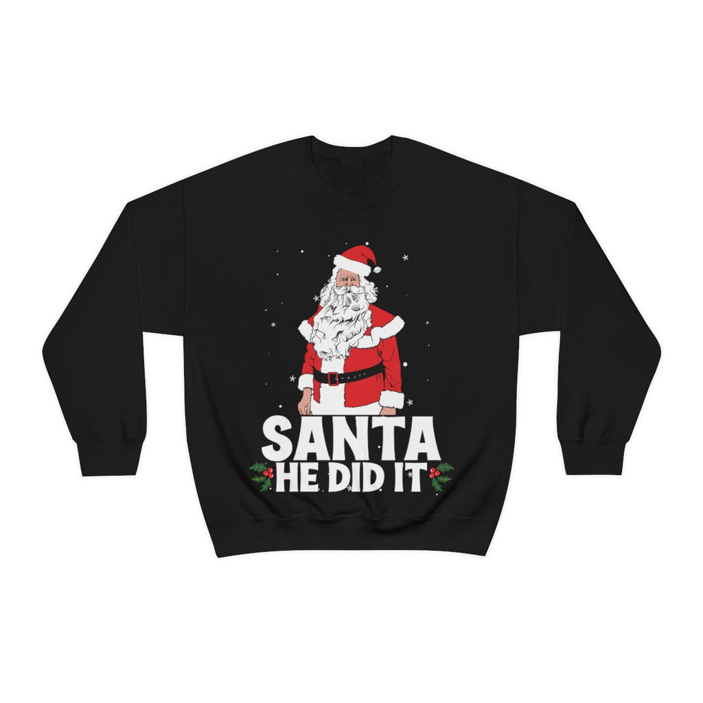 Merry Christmas Unisex Sweatshirts , Sweatshirt , Women Sweatshirt , Men Sweatshirt ,Crewneck Sweatshirt, SANTA HE DID IT Printify