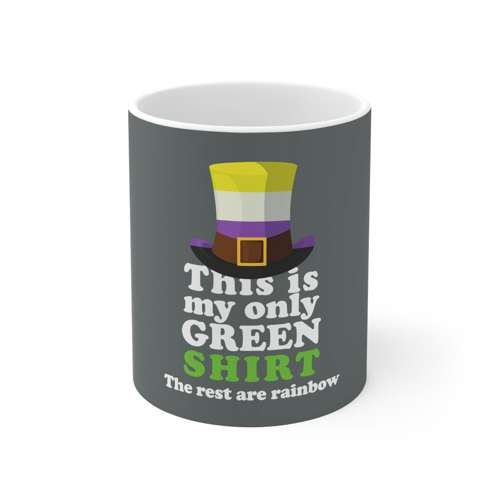 St. Patrick's Day Ceramic Mug 11oz - This Is My Only Green Shirt Printify