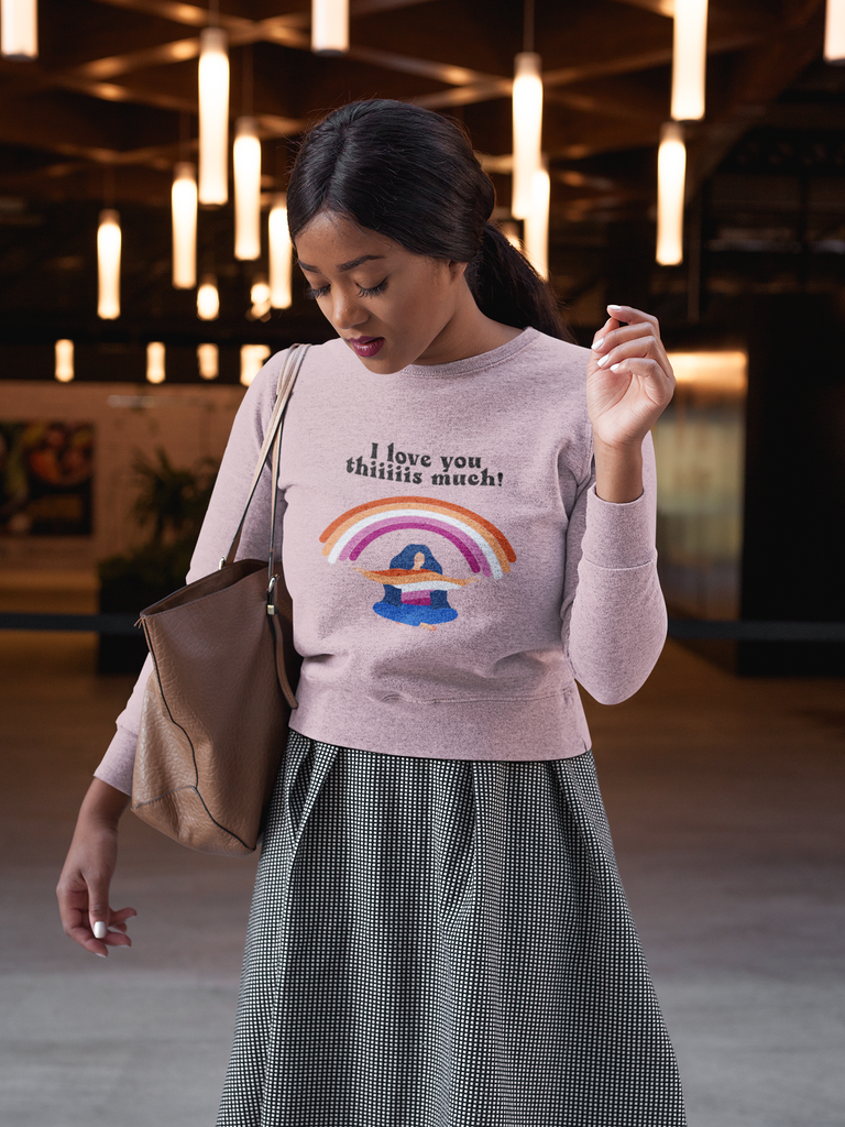 Lesbian Flag LGBTQ Affirmation Crewneck Sweatshirt Unisex Size - I Love You Thiiiis Much Printify