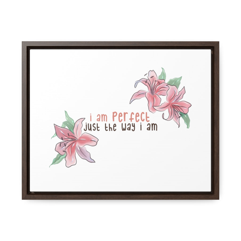 Affirmation Feminist Pro Choice Canvas Print With Horizontal Frame - I Am Perfect With Flowers Printify