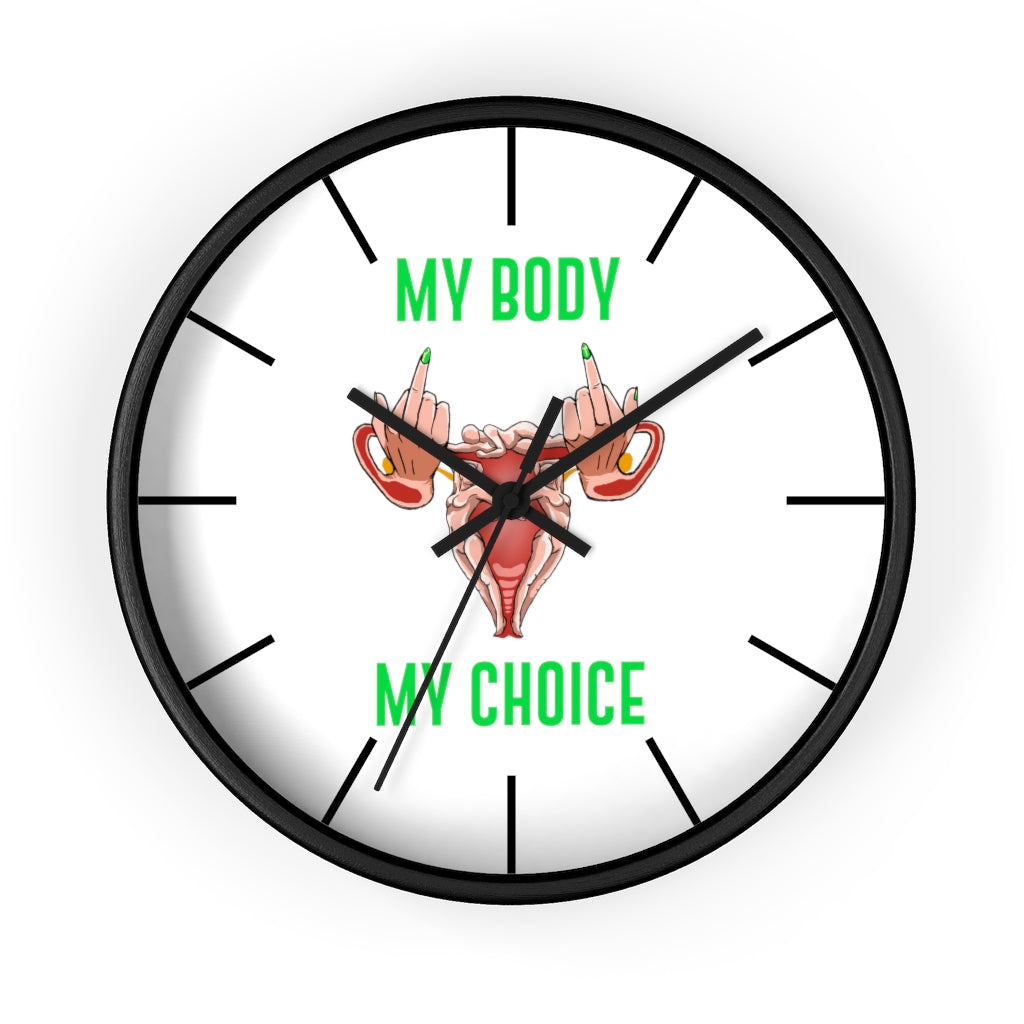 Affirmation Feminist pro choice Wall clock -  Her Body Her Choice Printify