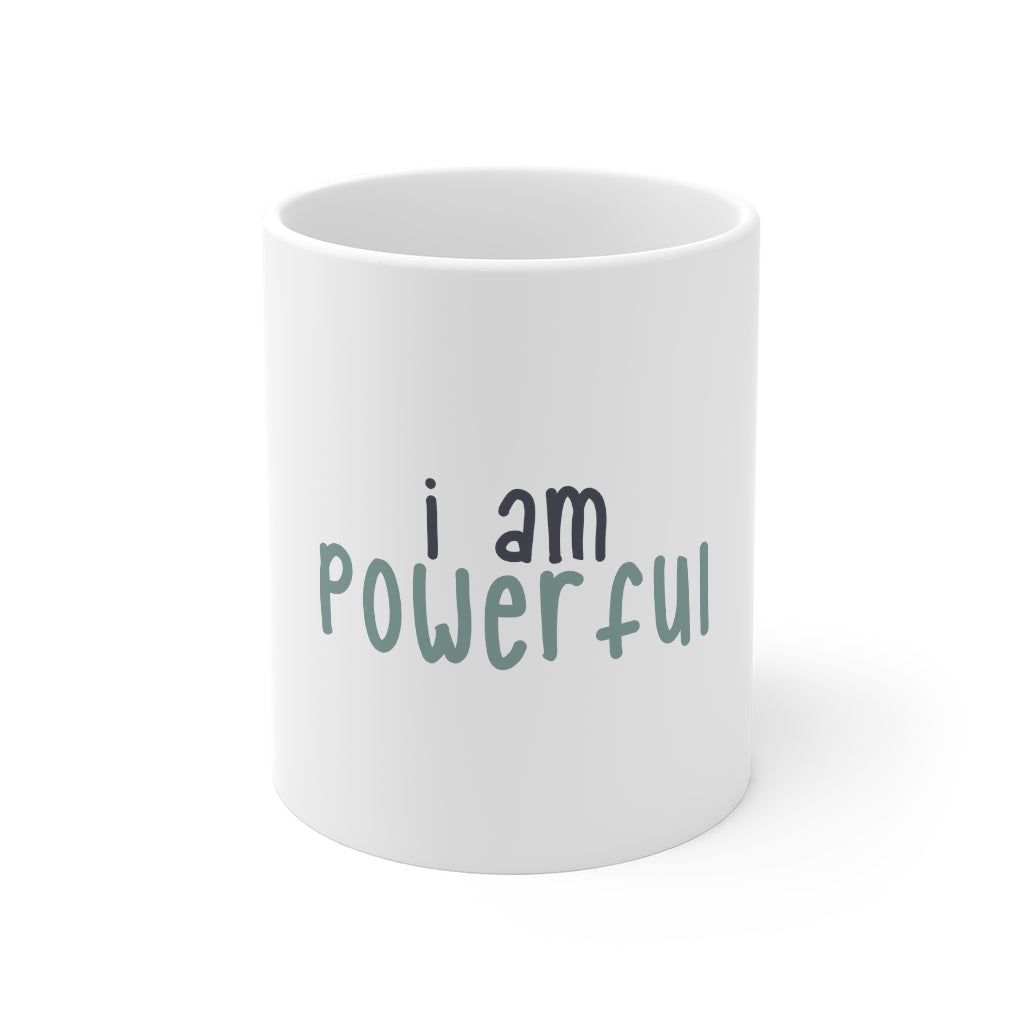 Affirmation Feminist pro choice 11oz White Mug - I Am Powerful (Black with Green) Printify