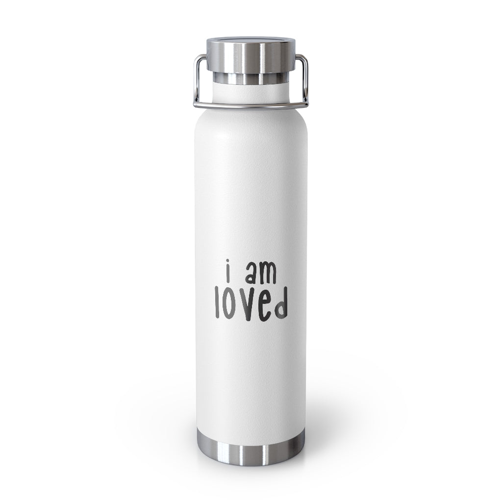 Affirmation Feminist pro choice Copper Vacuum insulated bottle 22oz -   I am loved (Black) Printify