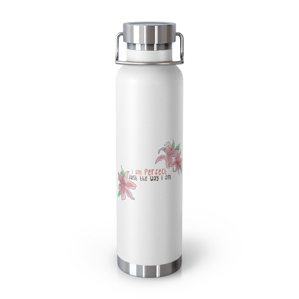 Affirmation Feminist pro choice Copper Vacuum insulated bottle 22oz -  I am perfect with flowers Printify