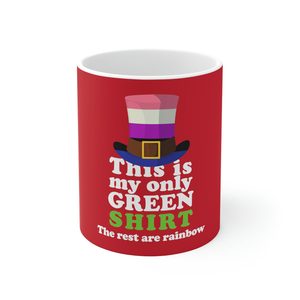 St. Patrick's Day Ceramic Mug 11oz - This Is My Only Green Shirt Printify