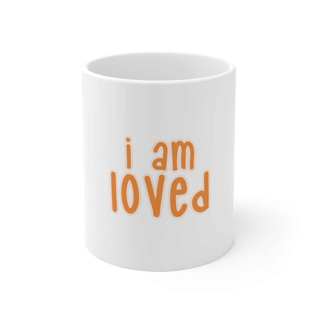 Affirmation Feminist pro choice 11oz White Mug - I Am Loved (Orange) Printify