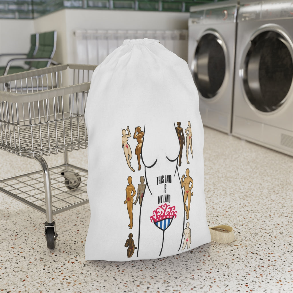 Affirmation Feminist pro choice Laundry Bag -   This Land Is My Land Printify