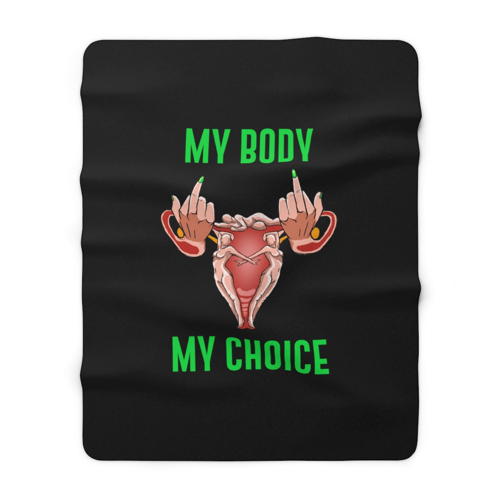 IAC  Home & Livings- Blankets / Sherpa Fleece Blanket / My Body My Choice Printify