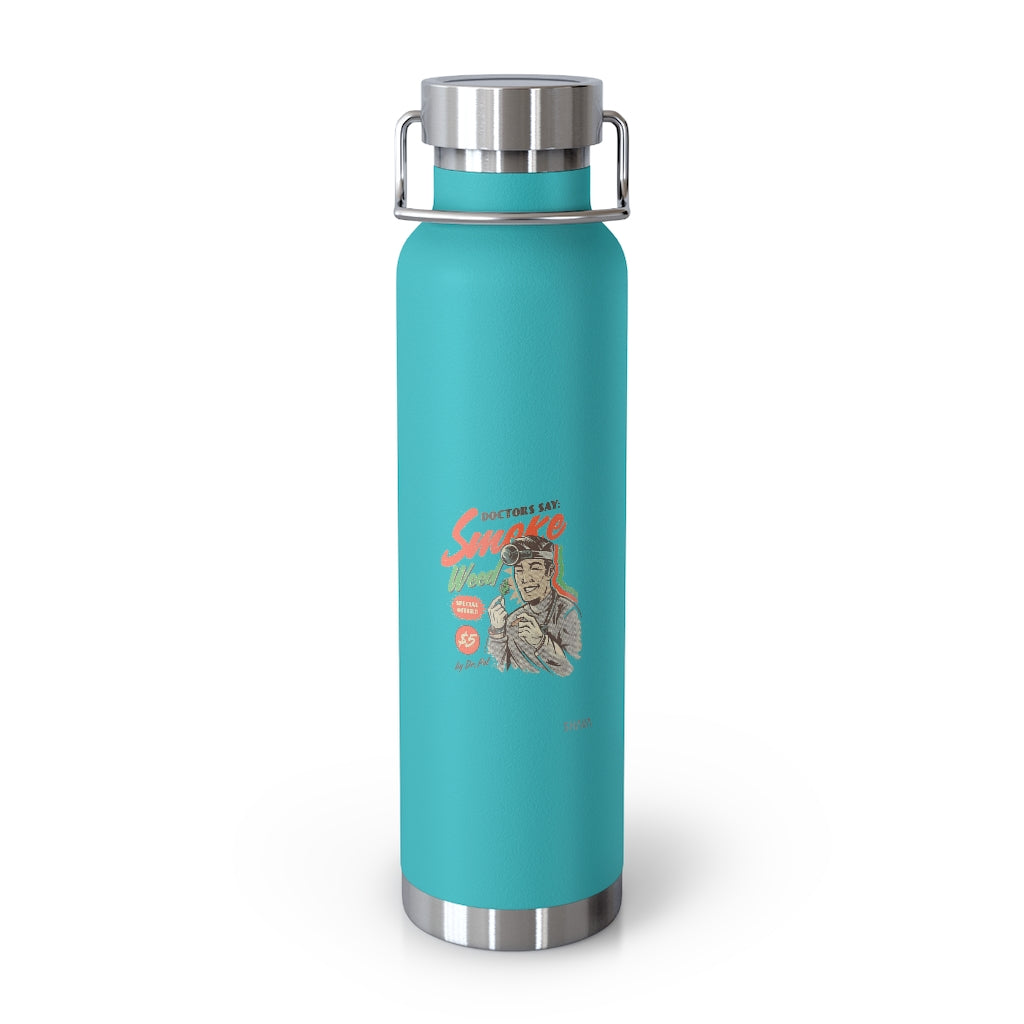 VCC Home & Livings-Bottles & Tumblers  /Copper Vacuum Insulated Bottle, 22oz/  Dr Says Smoke Weed Printify