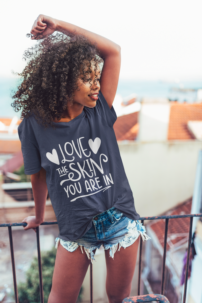 Affirmation Feminist Pro Choice T-Shirt Unisex Size -  Love the Skin you are In Printify