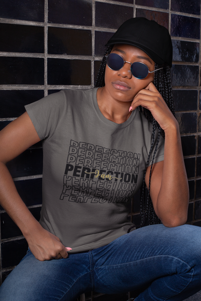 Affirmation Feminist Pro Choice T-Shirt Unisex Size  - I am Perfection Printify